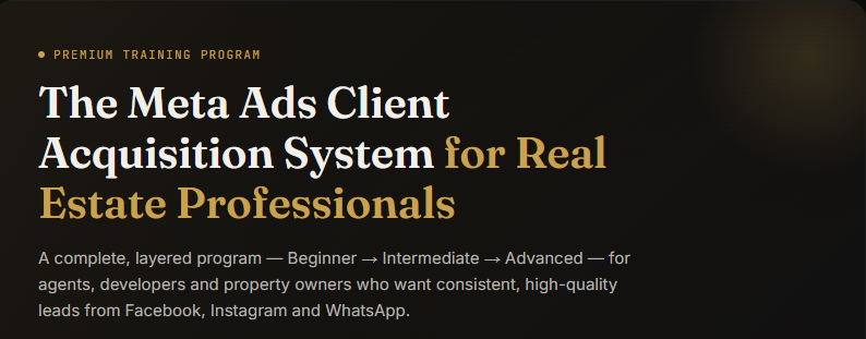 The Meta Ads Client Acquisition System for Real Estate Professionals